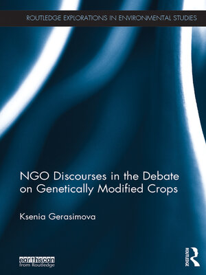 cover image of NGO Discourses in the Debate on Genetically Modified Crops